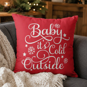 Baby Its Cold Outside Red Christmas Quote Throw Pillow