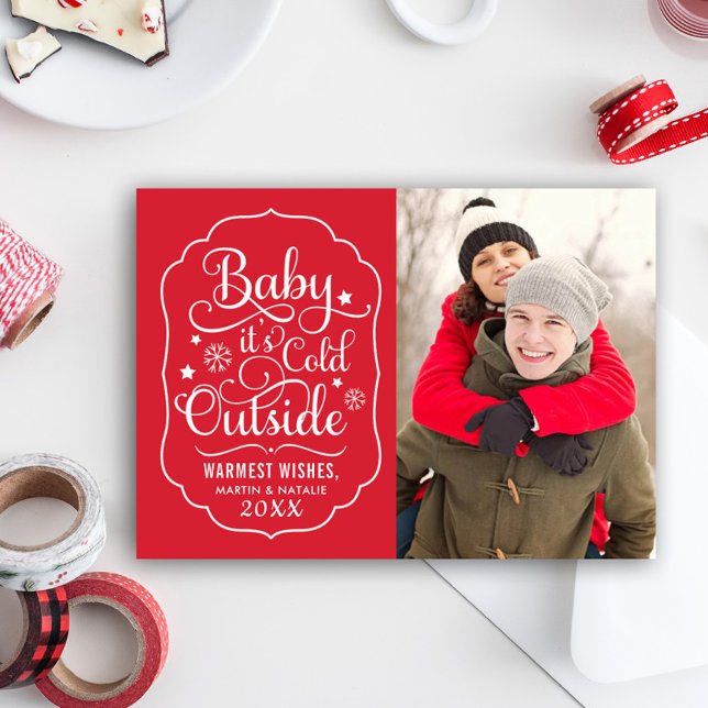 Baby Its Cold Outside Red Photo Holiday Card (Creator Uploaded)
