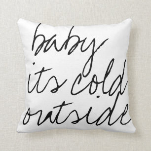 baby its cold outside script calligraphy winter throw pillow