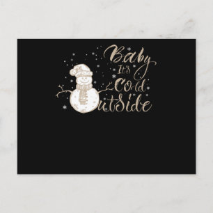 Baby It's Cold Outside Snowman Snowmen Postcard