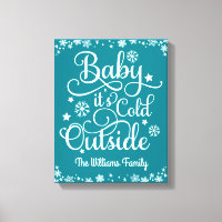 Baby Its Cold Outside Teal Blue Personalized