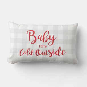 Baby It's Cold Outside Throw Pillow