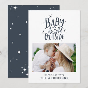 Baby its cold outside typography Christmas photo Save The Date