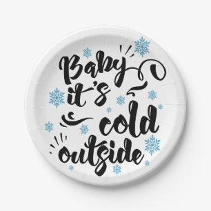 Baby its Cold Outside Typography Holiday Paper Plate