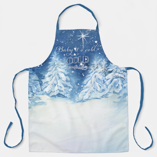 Baby its Cold Outside Typography Winter Snowy Tree Apron (Front)