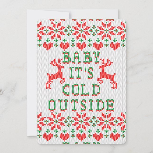 Baby Its Cold Outside Ugly Christmas Sweater Style Holiday Card (Front)