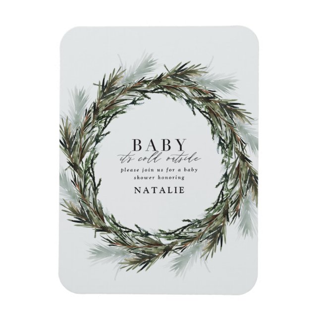 baby its cold outside watercolor wreath baby showe magnet (Vertical)
