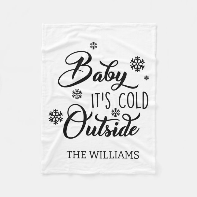 Baby Its Cold Outside White Design Family Holiday Fleece Blanket (Front)
