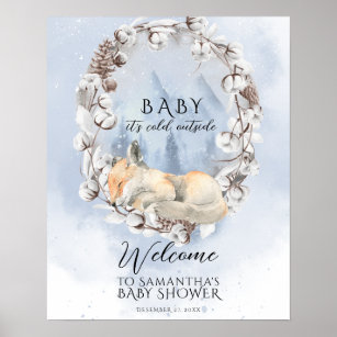 Baby it's cold outside Winter Baby Shower welcome Poster