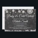 Baby Its Cold Outside Winter Snow Baby Shower Invitation<br><div class="desc">Baby Its Cold Outside Winter Snow Baby Shower Invitationn. Boy or Girl Baby Shower Invitation. Winter Holiday Baby Shower Invite. White Snowflakes. Chalkboard Background. For further customization,  please click the "Customize it" button and use our design tool to modify this template.</div>