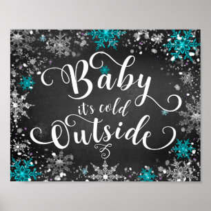 Baby it's Cold Outside Winter Snowflake Table Sign