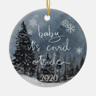Baby It's Covid Outside Watercolor Quarantine 2020 Ceramic Ornament