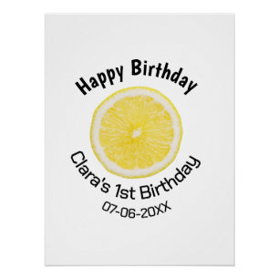 Baby kids 1st birthday lemon slice add name date m poster
