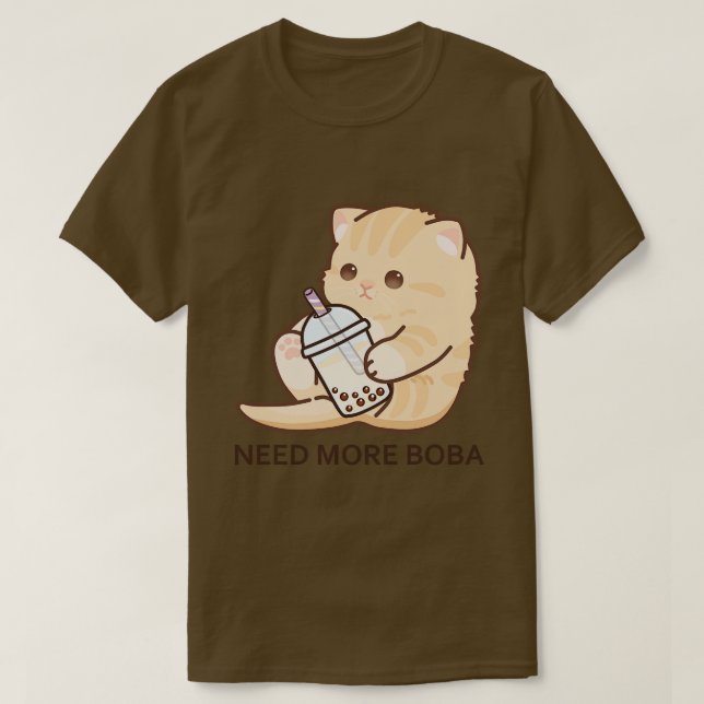 Baby Kitten Needs More Boba T-Shirt (Design Front)
