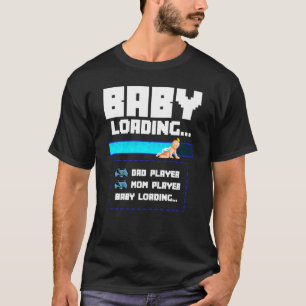 Baby Loading Dad Mom Gamers Gaming Pregnancy T-Shirt