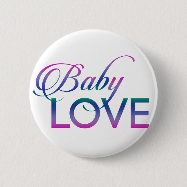 Baby Love 2 Inch Round Button (Front)