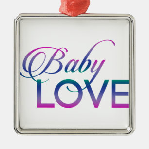 Baby Love Metal Ornament