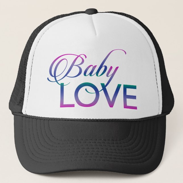 Baby Love Trucker Hat (Front)