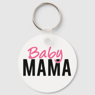 Baby Mama Keychain