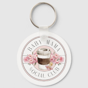 Baby Mama Social Club Keychain
