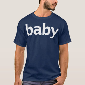 Baby Minimal White Text Typography T-Shirt