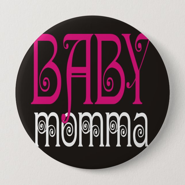 Baby Momma Button (Front)