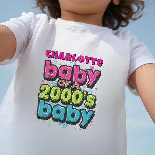 Baby of a 2000s Baby Personalized Toddler T-shirt