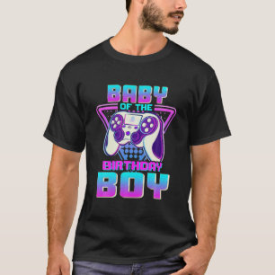 Baby Of The Birthday Boy Funny Video Game Birthday T-Shirt