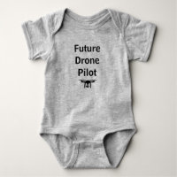 Baby one-sie. Future Drone Pilot