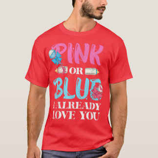 Baby Party Pink Or Blue I Already Love You Gender T-Shirt