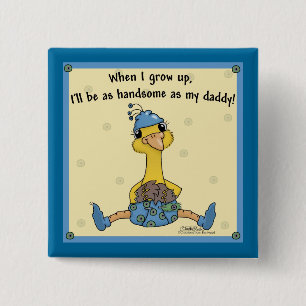 Baby Peacock Handsome as daddy 2 Inch Square Button