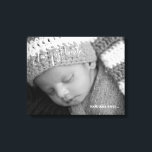 Baby Photo Your First Breath Canvas Print<br><div class="desc">Baby Photo Canvas.  Black and white filter applied to photo.  Custom.</div>