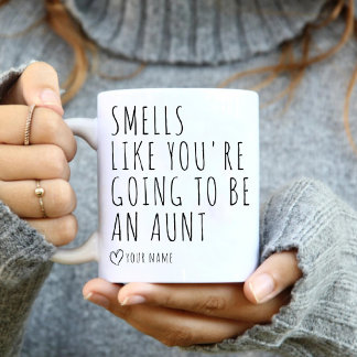Baby Pregnancy Announcement Smells like Aunties Coffee Mug