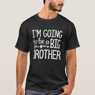 Baby Pregnancy Bday Big Bro Soon To Be Brothers T-Shirt