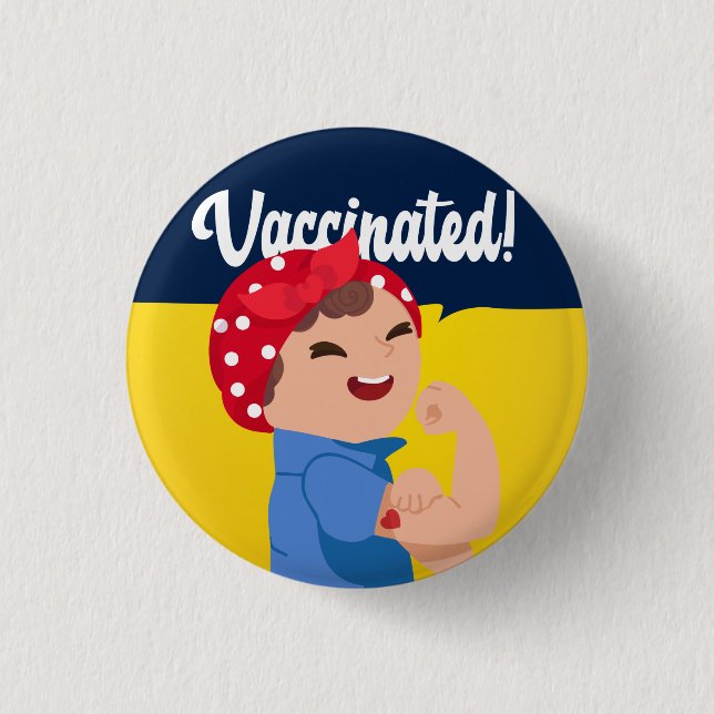 Baby Rosie Vaccinated Button | VAX'd (Front)