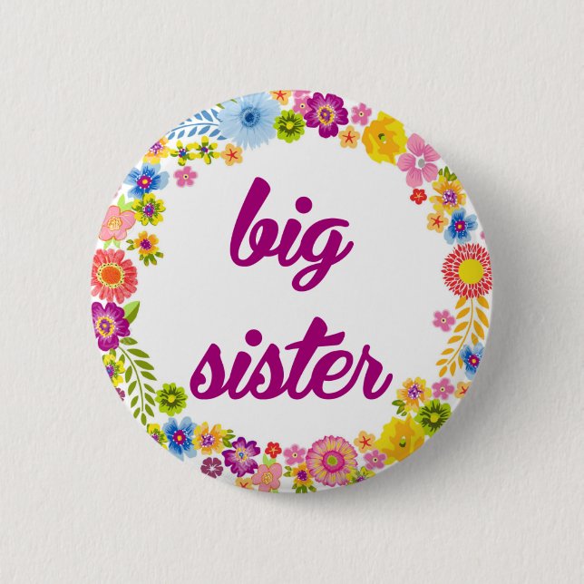 Baby Shower Badge - Big Sister 2 Inch Round Button (Front)