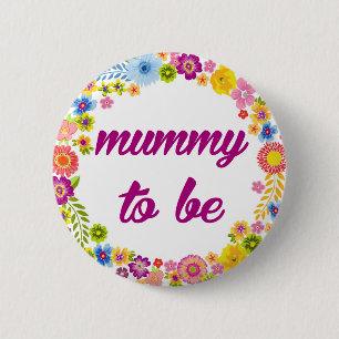 Baby Shower Badge - Mummy to be 2 Inch Round Button
