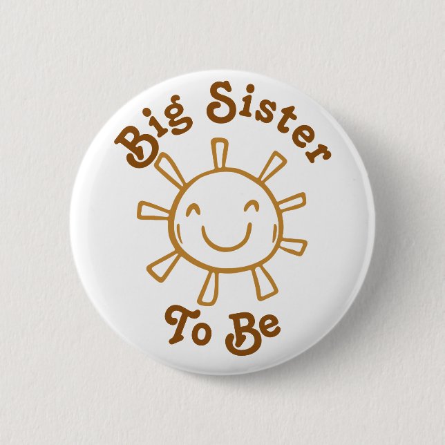 Baby Shower Big Sister To Be Here Comes The Son 2 Inch Round Button (Front)