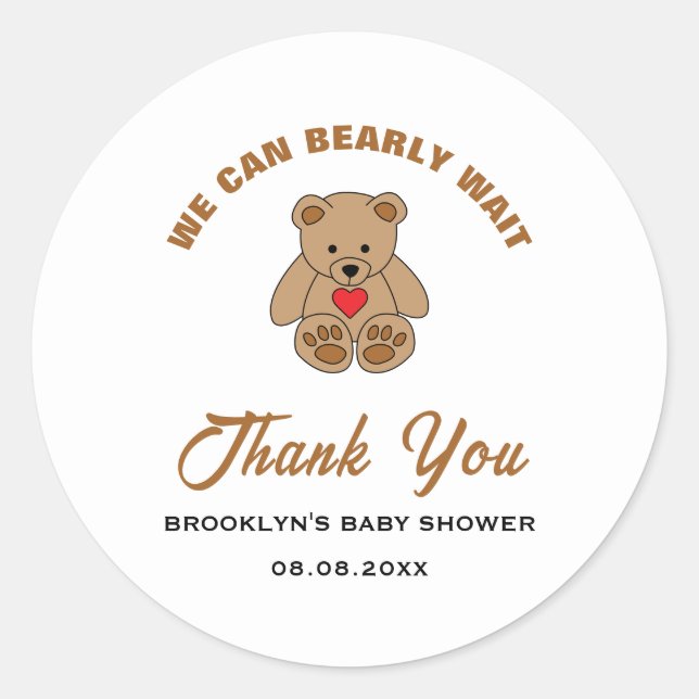 Baby Shower Brown Teddy Bear We Can Bearly Wait Classic Round Sticker (Front)