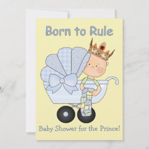 Baby Shower for the Prince+Born to Rule! Invitation