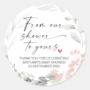 Baby Shower From Our Shower to Yours Party Favour  Classic Round Sticker