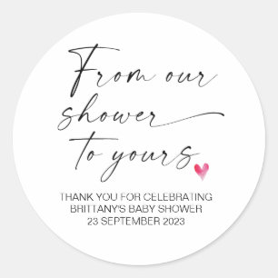 Baby Shower From Our Shower to Yours Party Favour  Classic Round Sticker