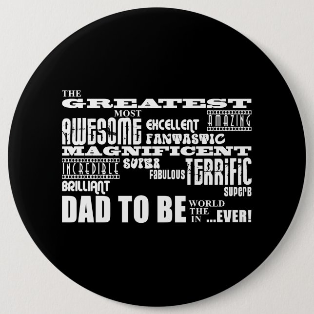Baby Shower Greatest Best Future Fathers Dad to Be 6 Inch Round Button (Front)