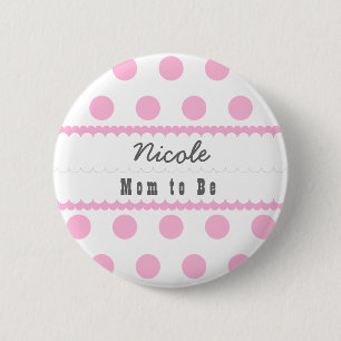 Baby Shower Mom To Be Polka Dots V07 Pink 2 Inch Round Button