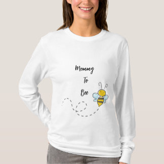 Baby Shower | Mommy to Bee T-Shirt