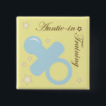 Baby Shower Pin for Aunts<br><div class="desc">One of Kind Aunt in Training Baby Shower Pin</div>