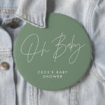 Baby shower script modern minimal sage green 6 inch round button<br><div class="desc">Baby shower script modern bright sage green and white elegant party decor attire button design. Ideal contemporary minimal baby shower party design.</div>