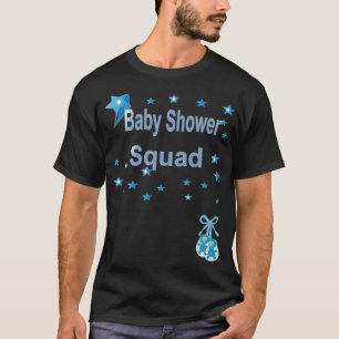 Baby Shower Squad squad -  T-Shirt