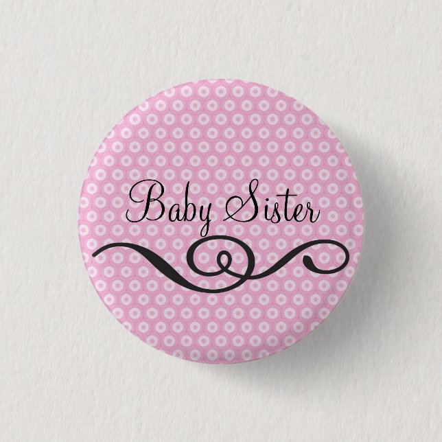 Baby Sister 1 Inch Round Button (Front)
