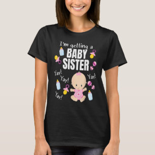 Baby Sister reveal I'm getting a Baby sitters litt T-Shirt